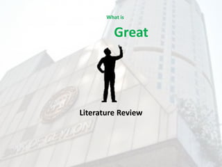 Literature Review
 