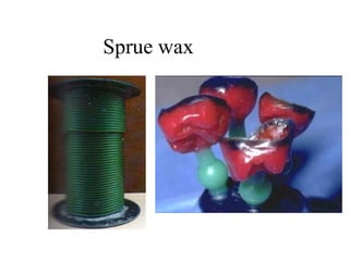 Sprue wax
 