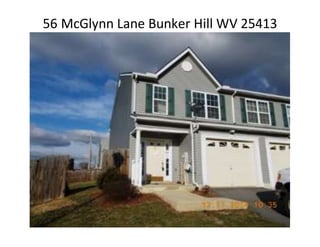 56 McGlynn Lane Bunker Hill WV 25413
 