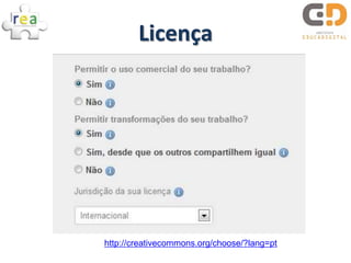 Licença




http://creativecommons.org/choose/?lang=pt
 