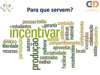 Para que servem?
 