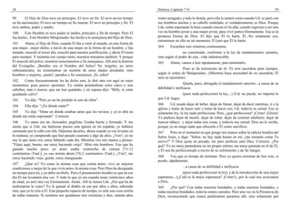 18                                                                                     Hebreos, Capítulo 7 #1                                                          59

99      El Hijo de Dios tuvo un principio; El tuvo un fin. El tuvo un-un tiempo        rostro arrugado, y todo lo demás, pero ella lo amará como cuando Ud. se paró con
en Su nacimiento; El tuvo un tiempo en Su muerte. El tuvo un principio y fin. El       sus hombros anchos y su cabello ondulado, si verdaderamente es Dios. Porque
tuvo ambos, padre y madre.                                                             Uds. están esperando la hora cuando crucen el río allá, cuando regresen a ser otra
100     Este Hombre ni tuvo padre ni madre, principio o fin de tiempo. Pero El         vez un hombre joven y una mujer joven, para vivir juntos Eternamente. Esa es la
fue hecho...Este Hombre Melquisedec fue hecho a la semejanza del Hijo de Dios.         promesa Eterna de Dios. Él dijo que Él lo haría. Él...No solamente eso,
                                                                                       entraremos en ello en un momento, Él juró que Él lo haría.
101     Ahora, el Hijo de Dios, cuando El iba a venir al mundo, en una forma de
una mujer...mejor dicho, a través de una mujer en la forma de un hombre, y fue         364     Escuchen esto mientras continuamos.
matado, resucitó al tercer día, resucitó para nuestra justificación, y ahora El mora                   no constituido...conforme a la ley de mandamientos carnales,
para siempre. Y mientras ese cuerpo more, nosotros moramos también. Y porque           sino según el poder de una...vida indestructible.
El resucitó del polvo, nosotros resucitaremos a Su semejanza. Allí está la historia    365     Ahora, vamos a leer rápidamente, para terminarlo.
del Evangelio. ¡Bendito sea el Nombre del Señor! No Angeles, no seres
sobrenaturales, no reuniéndose un montón de seres alados alrededor, sino                               Pues se da testimonio de él: Tú eres sacerdote para siempre,
hombres y mujeres, ¡amén!, parados a Su semejanza. ¡Sí, señor!                         según el orden de Melquisedec...(Mientras haya necesidad de un sacerdote, Él
                                                                                       será un sacerdote).
102     Como frecuentemente les he dicho esto, lo diré otra vez aquí en estos
momentos; pues parece oportuno. Yo estaba peinándome estos cinco o seis                                 Queda, pues, abrogado el mandamiento anterior...a causa de su
cabellos, más o menos, que me han quedado, y mi esposa dijo: "Billy, te estás          debilidad e ineficacia.
quedando calvo".                                                                                        (pues nada perfeccionó la ley,...) (Ud. no puede, no importa lo
103     Yo dije: "Pero yo no he perdido ni uno de ellos".                              que Ud. haga).

104     Ella dijo: "¿En dónde están?"                                                  366      Ud. puede dejar de beber, dejar de fumar, dejar de decir mentiras, ir a la
                                                                                       iglesia y tratar de hacer esto y tratar de hacer eso, Ud. todavía es carnal. Eso es
105    Yo dije: "Dime en dónde estaban antes que los tuviera, y yo te diré en          solamente ley; la ley nada perfecciona. Pero, ¿qué perfecciona? ¡Cristo! ¡Gloria!
dónde me están esperando". Correcto.                                                   Yo pudiera dejar de mentir, dejar de robar, dejar de cometer adulterio, dejar de
106      Yo antes era un...boxeador, pugilista. Estaba fuerte y formado. Y me          mascar tabaco, y dejar todas mis cosas, y todavía soy carnal. Dios no lo recibe,
sentía que si Uds. me hubieran puesto esta iglesia en mi espalda, yo hubiera           porque yo no tengo nada que ofrecerle a Él como sacrificio.
caminado por la calle con ella. Déjenme decirles, ahora cuando yo me levanto en        367     Pero en el momento en que pongo mis manos sobre la cabeza bendita del
la mañana, yo comprendo que han pasado cuarenta y algo de años. ¿Ven?, yo no           Señor Jesús, y digo: "Señor, no hay nada bueno en mí; ¿me tomarás como Tu
soy lo que antes era; estoy fallando cada día. Mientras veo mis manos y pienso:        siervo?" Y Dios quita mi pecado, me paro perfecto ante Dios. Correcto. ¿Por
"Fíjate aquí, bueno, me estoy haciendo viejo". Miro mis hombros. Veo que he            qué? Yo no estoy parándome en mi propio mérito; me estoy parando en el de Él,
ganado mucho peso; yo antes usaba veintiocho de cintura [71.12                         y Él nos ha perfeccionado a través de su sufrimiento y de Su Sangre.
centímetros.-Trad.]; yo uso treinta ahora [76.2 centímetros.-Trad.]. ¿Ven?, me
estoy haciendo viejo, gordo, estoy menguando.                                          368     Veo que es tiempo de terminar. Pero yo quiero terminar de leer esto, si
                                                                                       puedo, rápidamente.
107      ¿Qué es? Yo como la misma cosa que comía antes; vivo en mejores
condiciones y mejor de lo que vivía antes, la misma cosa. Pero Dios ha designado                        ...a causa de su debilidad e ineficacia
un tiempo para mí, y yo debo recibirlo. Pero el pensamiento bendito es que en ese                      (pues nada perfeccionó la ley), y de la introducción de una mejor
día El me levantará otra vez. Y todo lo que yo era cuando tenía veinticinco años       esperanza,...(¿Cuál es la mejor esperanza? ¡Cristo!)...por la cual nos acercamos
de edad, yo seré otra vez Eternamente. Amén. Allí lo tienen Uds. ¿Por qué ha de        a Dios.
molestarme la vejez? Yo le ganaré al diablo en eso por años y años, sabiendo           369     ¿Por qué? Con todas nuestras bondades, y todas nuestras bondades, y
esto, que yo le creo a El. Este pequeño espacio de tiempo, es sólo una cosa cortita    todas nuestras bondades, todavía somos carnales. Pero una vez en la Presencia de
de todas maneras. Si nosotros nos quedamos tres veintenas y diez, setenta años         Dios, reconociendo que nunca pudiéramos pararnos allí, sino solamente por
 