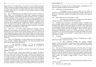 56                                                                                     Hebreos, Capítulo 7 #1                                                         21

Fuego otra vez: "Yo vengo de Dios, y voy a Dios". Y aquí nos dimos cuenta que          Padre del Hijo. Ese es quien era El.)...Considerad, pues, cuán grande era éste a
Pablo lo encontró en el camino rumbo a Damasco, esa misma Columna de Fuego.            quien aun Abraham el patriarca dio diezmos del botín.
Nos dimos cuenta que Pedro se encontró con Él en la cárcel, esa misma Columna          119     Ahora bien, escuchen atentamente.
de Fuego. Seguro que sí. Y lo vemos a Él hoy día entre nosotros, la misma
Columna de Fuego.                                                                                       Ciertamente los que de entre los hijos de Leví reciben el
                                                                                       sacerdocio, tienen mandamiento de tomar del pueblo los diezmos según la ley, es
344      Pero la perfección tiene que llegar al grado, de que la Persona en            decir, de sus hermanos, aunque éstos también hayan salido de los lomos de
medio...Ahora, si por casualidad está un Judío aquí, o alguien que entienda el         Abraham.
Antiguo Testamento...Para probarlo, permítame mostrarle a Ud. En...No tengo el
Antiguo Testamento en estos momentos, este es-es un Nuevo Testamento. Pero             120     Bien, fíjense en esto si Uds. quieren ver algo:
en la ofrenda del pan de la proposición, que estaba en la bandeja del pan en el                        Pero aquel cuya genealogía no es contada de entre ellos, tomó de
sacrificio Judío, en la limpieza del tabernáculo; pregúntele a cualquier Judío,        Abrahan los diezmos, y bendijo al que tenía las promesas.
acerca de esos tres pedazos de pan; el pedazo de en medio, era partido. Ese era        121      Abraham tenía la promesa, y este Hombre bendijo a Abraham quien
Cristo. El pedazo de en medio fue partido, Cristo, el de en medio. Mostró que          tenía la promesa. ¿Quién era éste? Los hijos de Leví, pagaron sus diezmos a sus
tenía que haber un partimiento en alguna parte para la redención; y ese pedazo         hermanos, mejor dicho, sus hermanos pagaron sus diezmos a ellos. Ellos tenían
era considerado el de redención en el pan Judío.                                       un mandamiento del Señor de tomar una décima de lo que sus hermanos hacían,
345       Aquí está: y esta noche cuando tomemos la comunión, nosotros                 para su sustento, porque ellos eran el sacerdocio. Ahora, eso hace surgir el
partiremos el pan, porque es el cuerpo de Cristo. Y Él fue quebrantado en el           sacerdocio de Melquisedec, como Uds. lo llaman, aquí mismo. Correcto. Pero
Calvario para ser un sacrificio para nuestros pecados, para que a través de Su         este Hombre...Aun el que tenía la promesa, el hombre más grande de la tierra,
justicia, pudiéramos llegar a ser Su justicia. Porque Él llegó a ser nuestro pecado,   Abraham, se encontró con este Hombre y le pagó diezmos a El; El tenía que
para que nosotros pudiéramos llegar a ser Su justicia. Hermano, eso es puramente       haber sido más grande.
gracia. ¡Absolutamente! No hay manera (ninguna otra manera), que Ud. pudiera           122     Escuchen:
justificarlo.
                                                                                                      Y sin discusión alguna, el menor es bendecido por el mayor.
346     Ahora, este Melquisedec, esta gran Persona que fue encontrada en el            (Seguramente que sí. Fíjense quien es El).
camino, Él pagó...Abraham pagó los diezmos a Él. ¡Qué gran Hombre ha de
                                                                                                        Y aquí ciertamente reciben los diezmos hombres
haber sido Él! Ahora, fíjense rápidamente.
                                                                                       mortales;...(Ese es el sacerdocio del orden de sacerdotes y predicadores y demás,
                  No constituido conforme a la ley de mandamientos                     hombres que reciben diezmos, y mueren. ¿Ven?)...pero allí, uno de quien se da
carnales...[Escritura leída por el Hermano Branham de la versión en                    testimonio de que vive.
Inglés.-Traductor].
                                                                                       123     Para qué un Hombre tomaría diezmos, si El tenía toda...Si El nunca
347     Ahora, ¿ven esa ley legalista? La ley dice: "No matarás. No cometerás          nació y nunca morirá, y era desde el principio hasta el fin, y-y nunca tuvo padre
adulterio. No robarás".                                                                ni madre o descendiente, y era dueño de todos los cielos y la tierra y todo lo que
348     Jesús viene y dice: "Oísteis que fue dicho a los antiguos: 'No matarás,        había en él, ¿por qué tomaría El diezmos? ¿Por qué le pediría a Abraham pagar
pero Yo os digo a vosotros que cualquiera que se enojare contra su hermano sin         diezmos? ¿Ven Uds. qué cosa tan estricta es pagar diezmos? Diezmar es correcto.
una causa, ya lo mató'. Fue dicho a los antiguos: 'No cometerás adulterio, pero        Cada Cristiano está obligado a pagar diezmos. Correcto. Nunca ha sido
Yo os digo a vosotros que cualquiera que mirare a una mujer para codiciarla, ya        cambiado.
ha cometido adulterio con ella en su corazón'". Allí lo tienen Uds. Eso debería        124     Ahora.
enseñarles a las mujeres cómo vestirse, cómo hacer lo que es correcto. Si Ud. se
                                                                                                       Y por decirlo así, en Abraham pagó el diezmo también Leví, que
viste mal, y causa que el hombre la mire de la manera incorrecta, Ud. es culpable
                                                                                       recibe los diezmos;
de cometer adulterio, lo mismo como si Ud. hubiera hecho el acto. Jesús así lo
                                                                                       125     Muy bien, ¡oh, aquí hay algo!
 