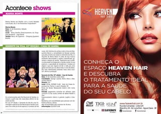 Acontece shows
Marisa monte

Marisa Monte em Brasília com a turnê Verdade
Uma Ilusão, dia 23 de Novembro! Imperdível!!!
Marisa Monte
Data: 23 de Novembro, Sábado
Hora: 21h
Local: Arena Brasília (Estacionamento do Shopping Iguatemi) - Lago Norte
Vendas: Banca de Ingressos – Shopping Iguatemi
Brasília

Semente da Vila, 33ª edição – Casa de Samba
vozes, três histórias de samba e vida: a força de Marquinhos Benon, a versatilidade de George Lacerda,
que pela primeira vez estará no Semente da Vila, e o
requinte de Breno Alves! A união de boa música,
ambiente descontraído e público diversificado garantem a alegria do samba. “Esperamos que o público sinta prazer em frequentar o samba e sentir, na sua
essência, a capacidade de transformar a tristeza em
alegria e que esse negócio de dar a volta por cima,
apesar de tudo que nos deixa triste, é uma das filosofias mais interessantes presentes nesse ritmo musical”, afirma a produção.

As comemorações pelo Dia Nacional do Samba, começam a partir das 21h, sexta-feira (29/11) no Semente da Vila.
Em sua 33ª edição, o Semente da Vila faz uma homenagem especial ao Dia Nacional do Samba e prepara uma noite pra lá de especial. A conexão de três

Semente da Vila, 33ª edição – Casa de Samba
Data: 29 de novembro (sexta-feira)
Convidados: George Lacerda, Breno Alves e Marquinhos Benon.
Horário: 21h
Local: LOCAL: ROTARY CLUB - Setor de Clubes Esportivos Sul, Trecho 3, Lote 6 | Brasília- DF
Ponto de Venda: Restaurante Green’s (302 norte,
Bloco B).
Entrada: pagamento somente em dinheiro, para
consumo no bar, aceita cartões de débito Master e
Visa.
Estacionamento interno e gratuito (sujeito a lotação).
Banheiros com acessibilidade para pessoas com deficiência físicas e idosas.
Não recomendado para menores de 18 anos.
Informações: (61)92671108

A POSIATIVIDADE limita-se apenas à divulgação das informações fornecidas pelas empresas promotoras de eventos aos meios de comunicação.

38

39

 