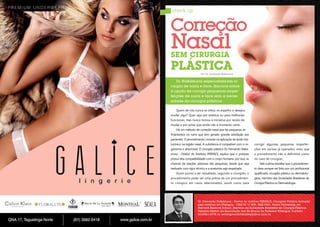 Correção

Nasal
sem Cirurgia

Plástica

Por Dr. Fernando Nakamura

Dr. Nakamura, especialista em cirurgia de nariz e face, discorre sobre
a opção de corrigir pequenas imperfeições de nariz e face sem a necessidade da cirurgia plástica.
Quem de nós nunca se olhou no espelho e desejou
mudar algo? Quer seja por estética ou para melhorias
funcionais, mas nunca tomou a iniciativa por receio de
mudar e por achar que ainda não é momento certo.
Há um método de correção nasal que faz pequenos refinamentos no nariz que tem gerado grande satisfação aos
pacientes. O procedimento consiste na aplicação de ácido hialurônico na região nasal. A substância é compatível com o or-

corrigir algumas pequenas imperfei-

ganismo e absorvível. O cirurgião plástico Dr. Fernando Naka-

ções em narizes já operados, visto que

mura – Diretor do Instituto PERFACE, explica que o produto

o procedimento não é definitivo como

possuí alta compatibilidade com o corpo humano, por isso, as

no caso de cirurgias.

chances de reações adversas são pequenas, desde que seja
realizado com rigor técnico e a anatomia seja respeitada.

Vale a pena ressaltar que o procedimento deve sempre ser feito por um profissional

Outro ponto a ser ressaltado, segundo o cirurgião, o

qualificado, cirurgião plástico ou dermatolo-

procedimento pode ser uma prévia de um procedimen-

gista, membro das Sociedades Brasileiras de

to cirúrgico em casos selecionados, assim como para

Cirurgia Plástica ou Dermatologia.

Dr. Fernando Nakamura - Diretor do Instituto PERFACE, Cirurgião Plástico formado
pelo Instituto Ivo Pitanguy - CRM-DF 17.858 / RQE 9333, Visitor Fellowship em
Harvard Medical School, Membro da Sociedade Brasileira de Cirurgia Plástica,
Membro Efetivo da Associação dos Ex Alunos do Professor Pitanguy. Contato:
(61)9261-2778 ou revistaposiatividade@yahoo.com.br

16

17

 