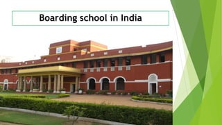 Boarding school in India
 