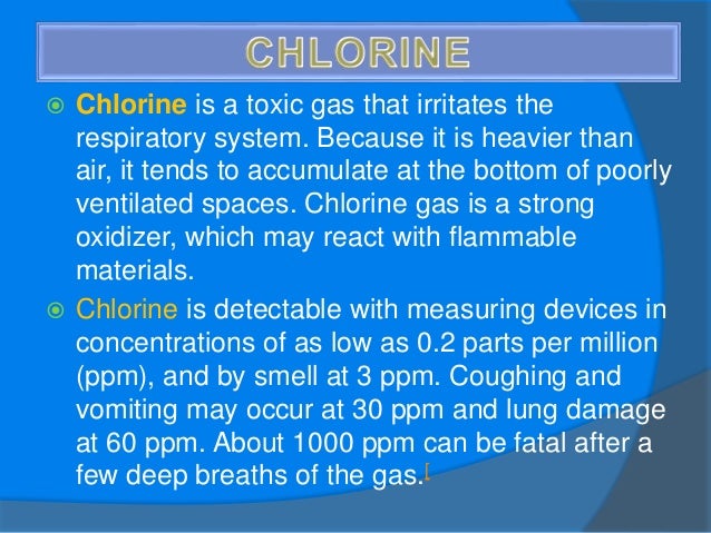  Chlorine is used as a disinfectants in the
treatment of drinking water.
 This is a yellow-green gas that has a
distinct...