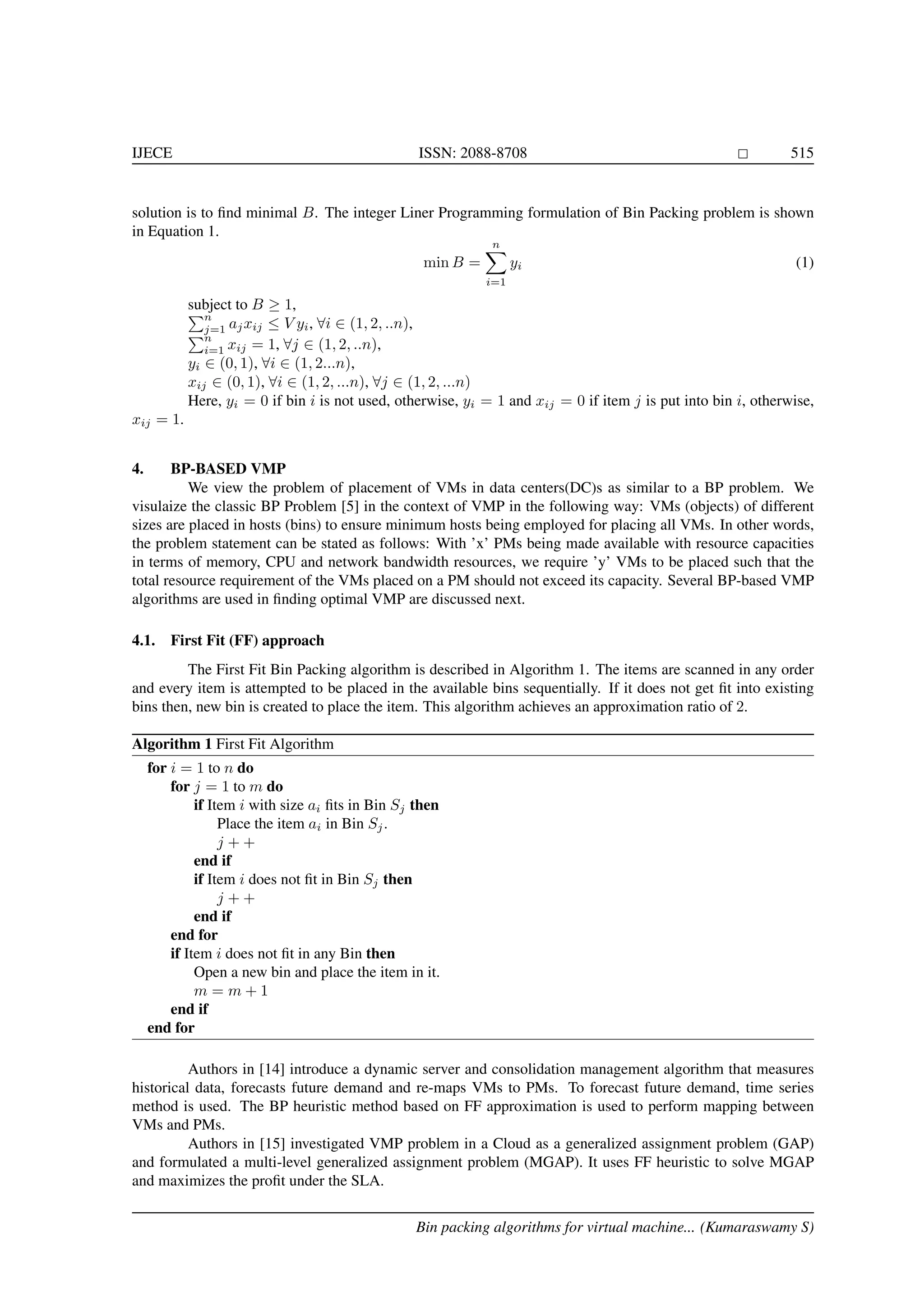Bin packing algorithms for virtual machine placement in cloud computing ...