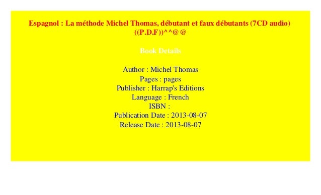 TÉLÉCHARGER MÉTHODE HARRAPS MICHEL THOMAS ESPAGNOL DÉBUTANT GRATUITEMENT ESPAGNOL TÉLÉCHARGER MICHEL MÉTHODE DÉBUTANT THOMAS GRATUITEMENT HARRAPS