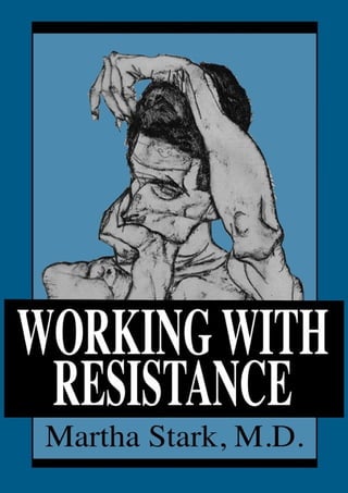 Martha Stark MD – 1994 Working with Resistance.pdf
