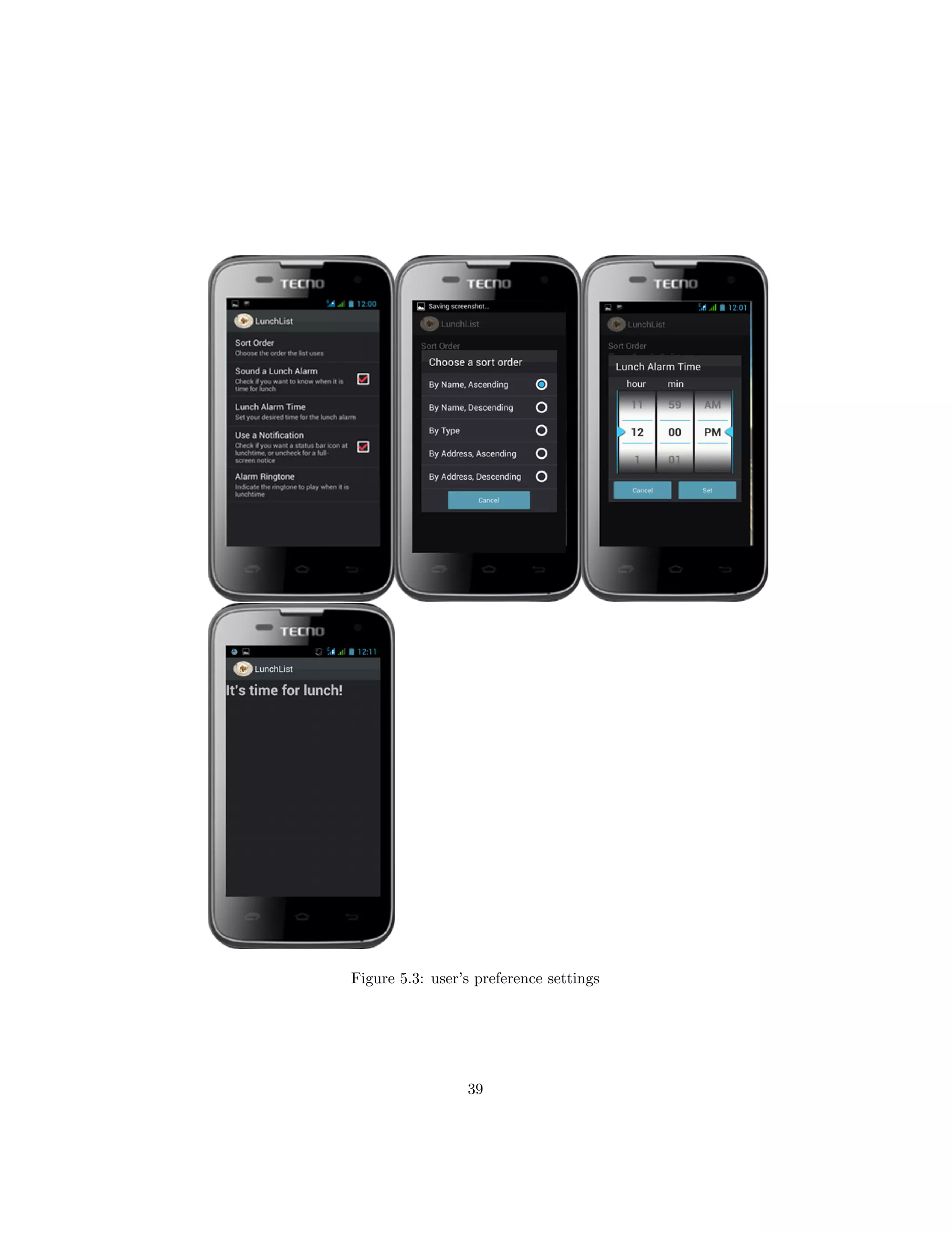 Figure 5.3: user’s preference settings
39
 