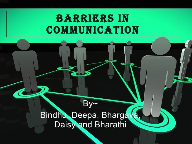 Barriers of communication