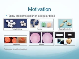 Motivation
Many problems occur on a regular basis
 