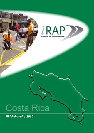 Costa Rica
iRAP Results 2009
 