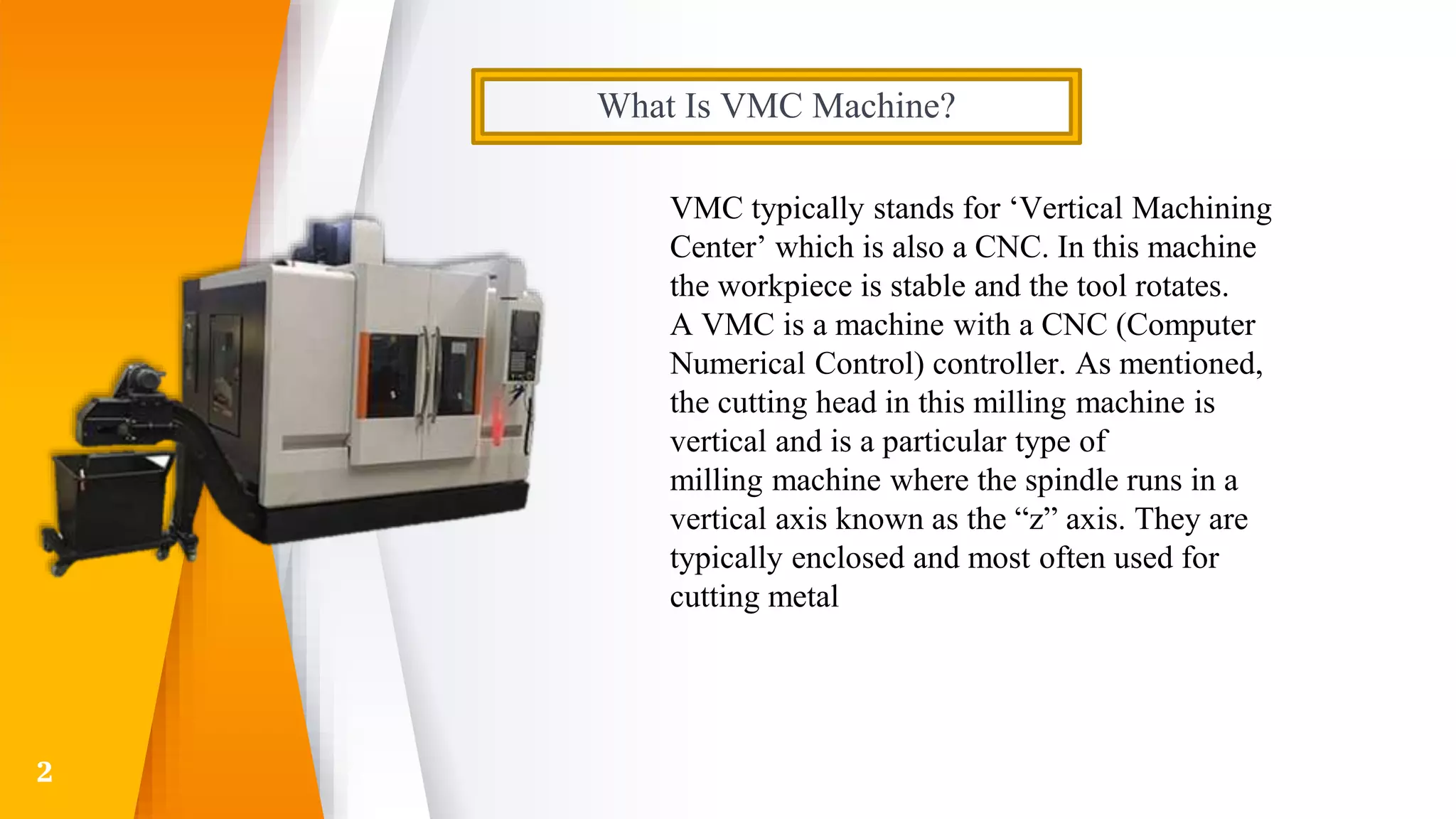 VMC Machine | PPTX