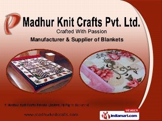 Manufacturer & Supplier of Blankets
 