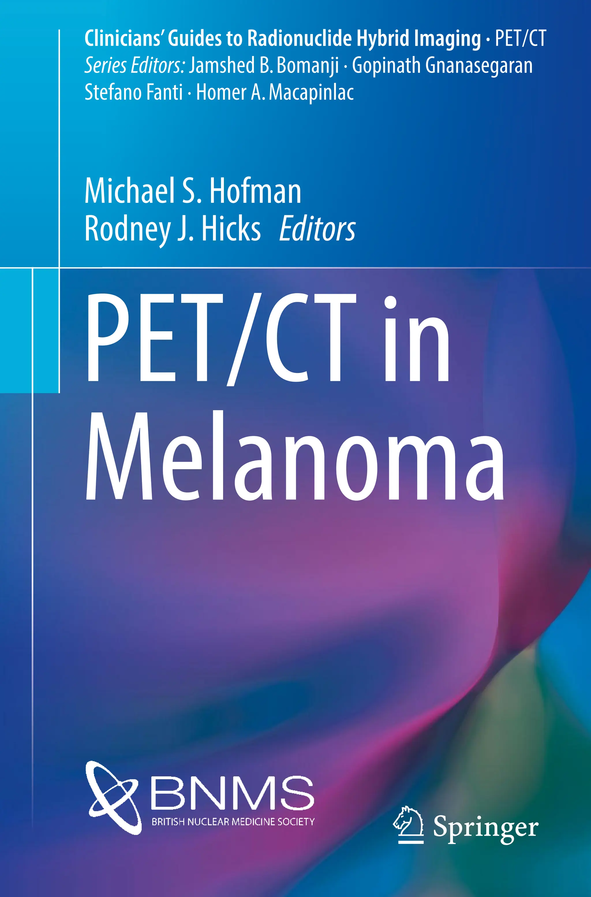 PET CT in Melanoma Clinicians Guides to Radionuclide Hybrid Imaging ...