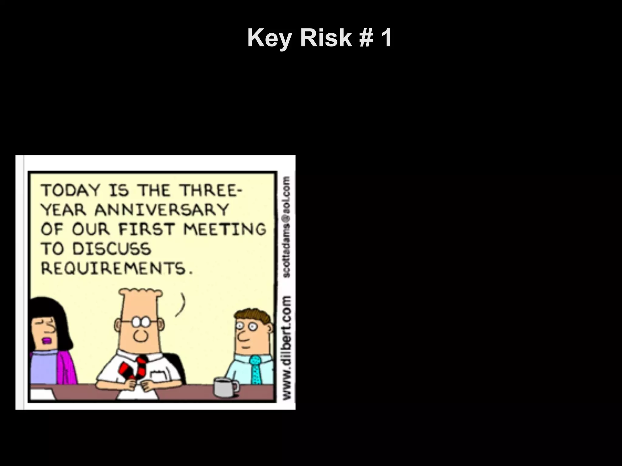 Key Risk # 1
 