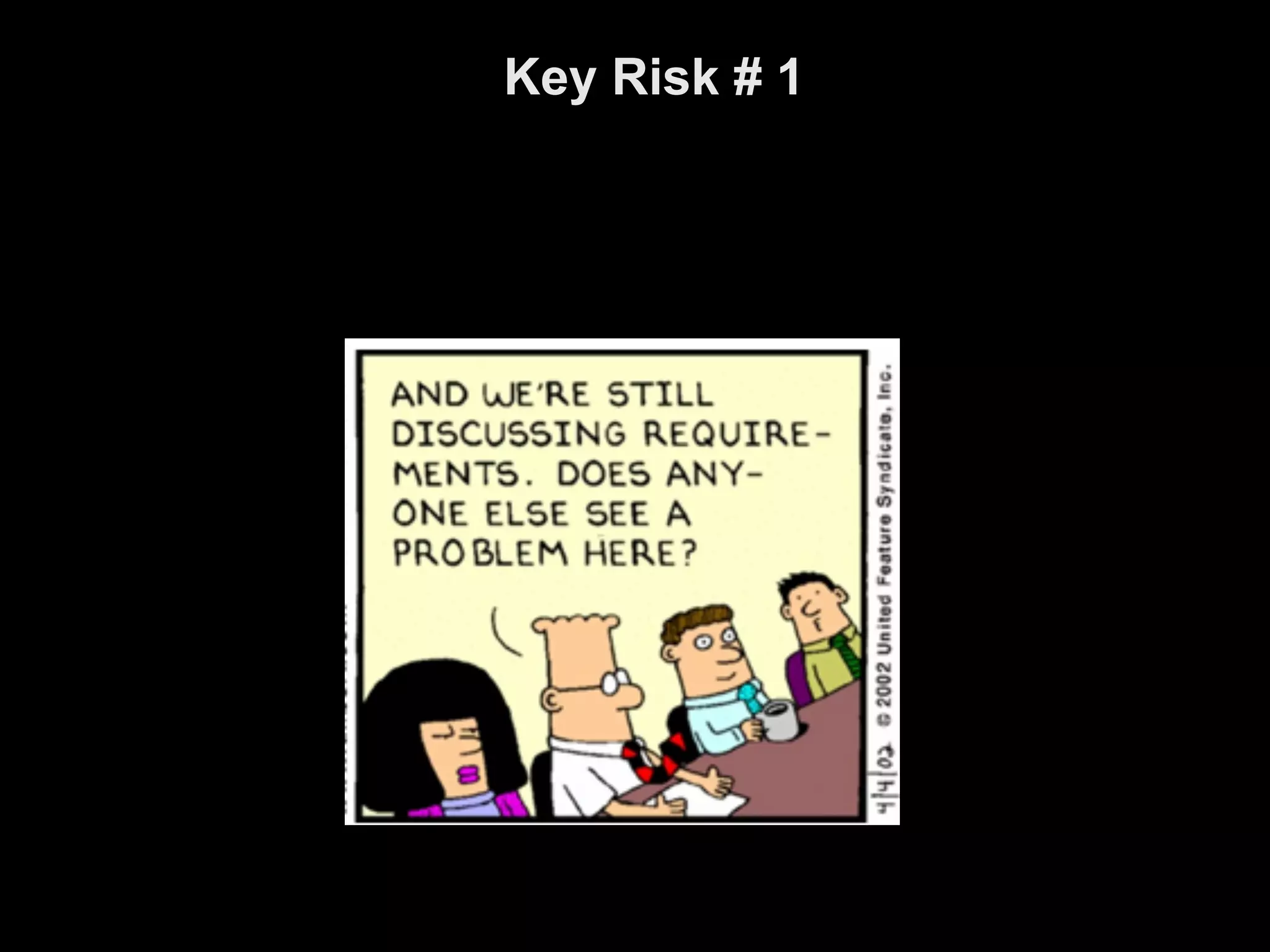 Key Risk # 1
 