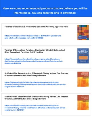 Theories Of Distributive Justice Who Gets What And Why 1st Jeppe Von ...