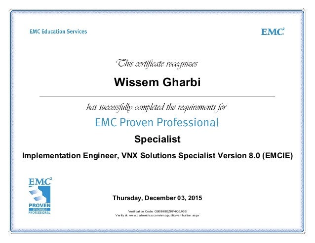 wissem gharbi specialist implementation engineer vnx solutions specialist version 80 emcie thursday - Emc Implementation Engineer Sample Resume wissem gharbi specialist implementation engineer vnx solutions specialist version 80 emcie thursday - Emc Implementation Engineer Sample Resume