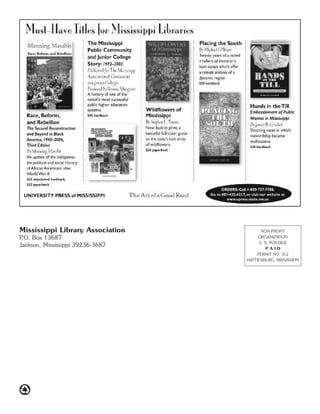 Mississippi Library Association
P.O. Box 13687
Jackson, Mississippi 39236-3687
NON-PROFIT
ORGANIZATION
U. S. POSTAGE
P A I D
PERMIT NO. 312
HATTIESBURG, MISSISSIPPI
 
