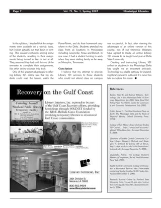Page 7 Vol. 71, No. 1, Spring 2007 Mississippi Libraries
In the syllabus, I implied that the assign-
ments were available ...