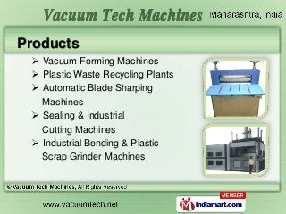 Vacuum Forming Machines by Vacuum Tech Machines, Mumbai 