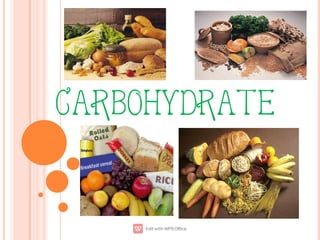 CARBOHYDRATE
 