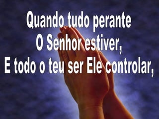 577   em fervente oração