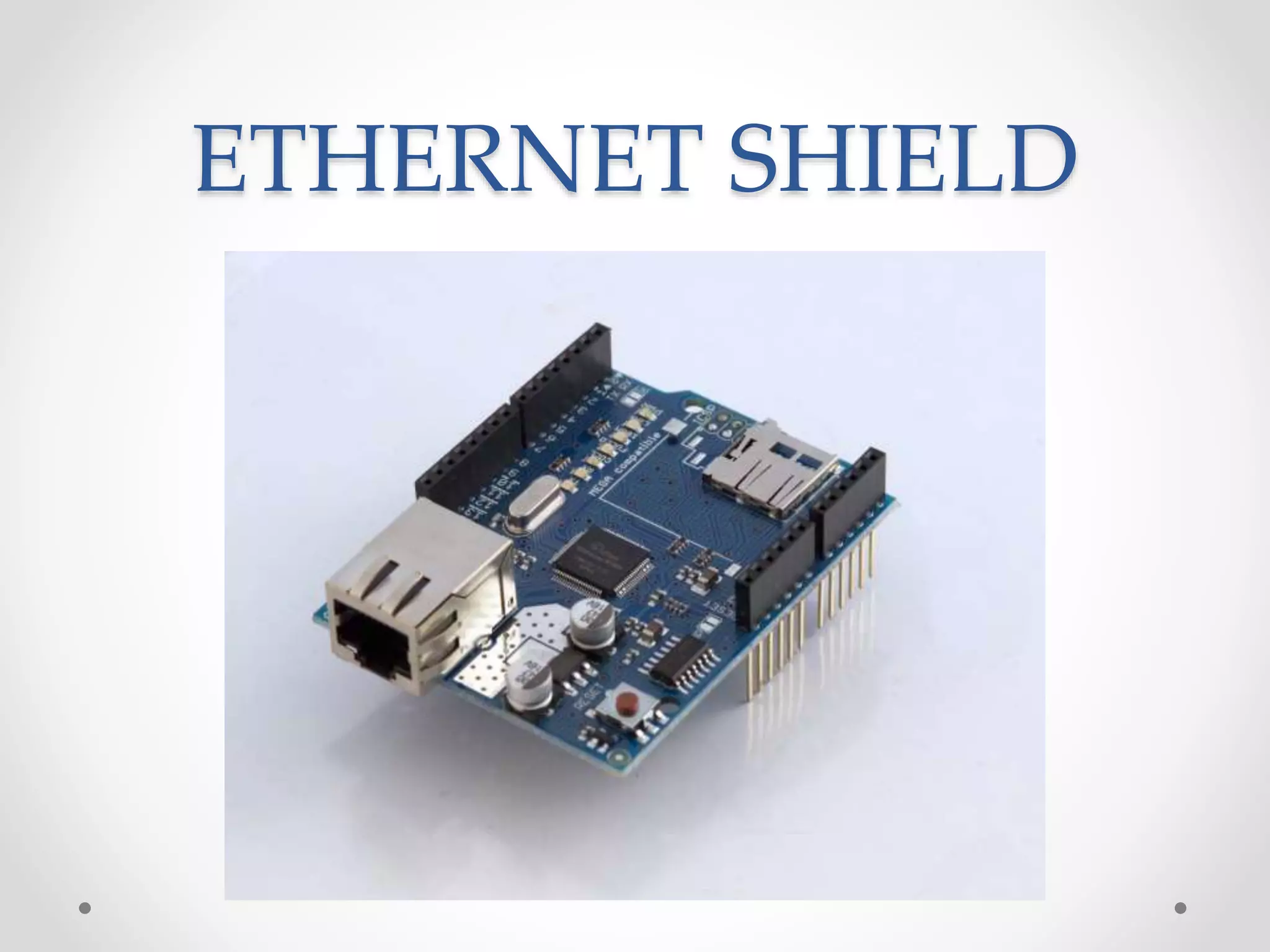 ETHERNET SHIELD
 
