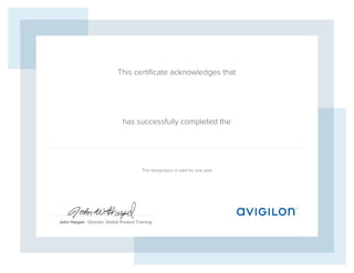 This certiﬁcate acknowledges that
has successfully completed the
John Haspel - Director, Global Product Training
This designation is valid for one year
bakr saleh
ACC Installation Certification Course
Dec 28, 2015
 
