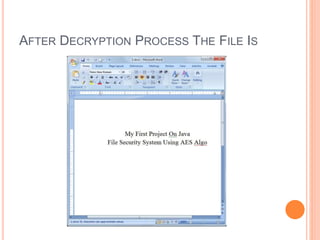 AFTER DECRYPTION PROCESS THE FILE IS
 