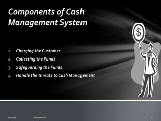Restaurant Cash Management
o Internal employees also pose a greater threat.
o Employees can work individually or as a group, and it is
your job to spot potential threats and to put in controls to
deter these kinds of actions.
 