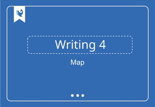 Writing 4
Map
 