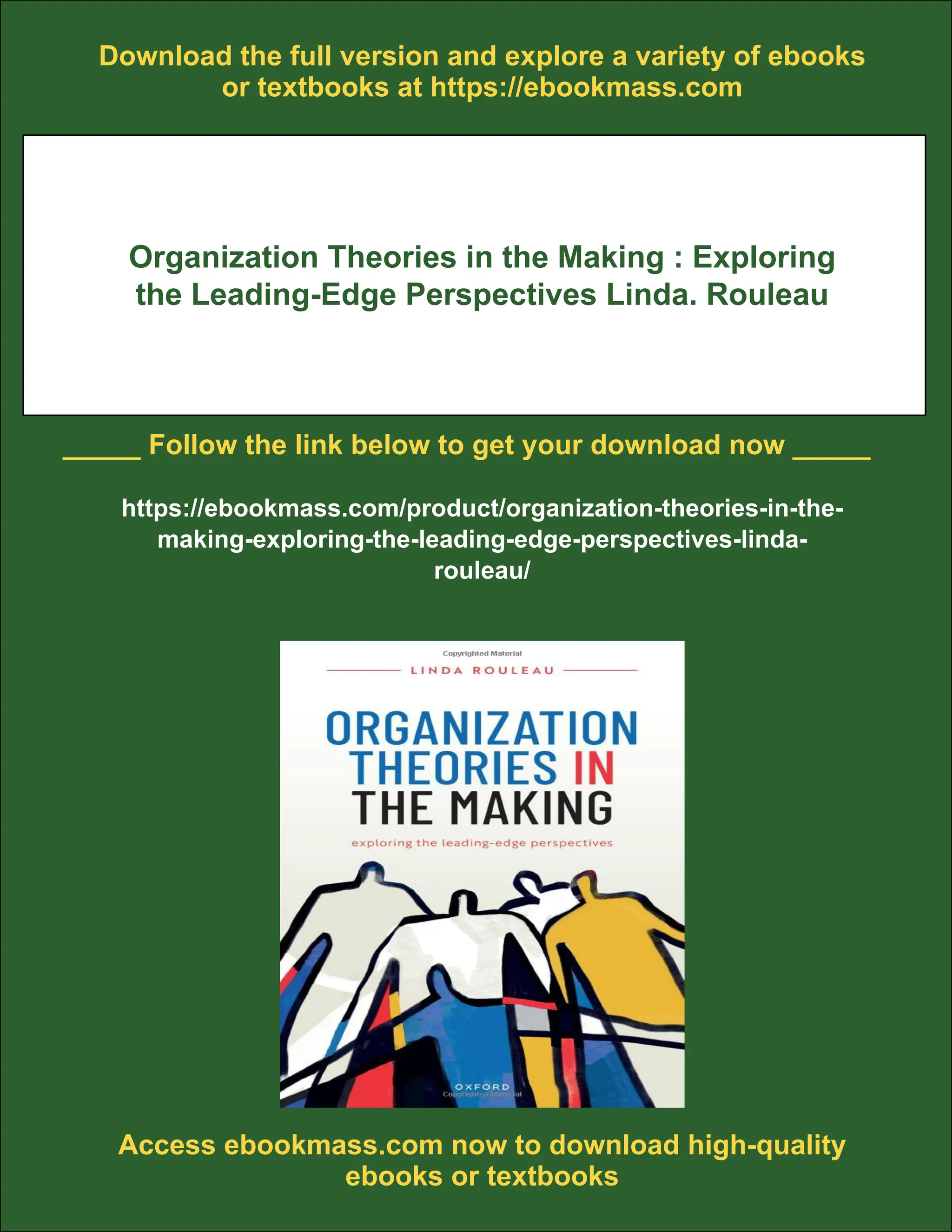 Organization Theories in the Making : Exploring the Leading-Edge  Perspectives Linda. Rouleau | PDF