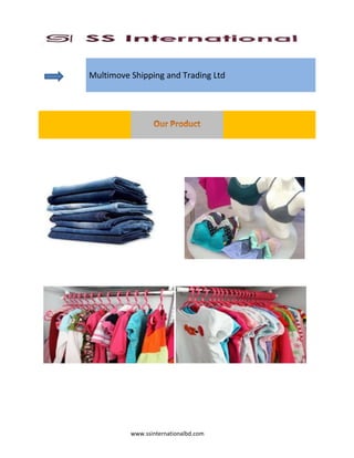 www.ssinternationalbd.com
Multimove Shipping and Trading Ltd
 