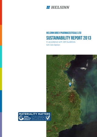 HELSINN BIREX PHArmaceuticals ltd
SUSTAINABILITY REPORT 2013
In accordance with GRI Guidelines
G4 Core Option
 