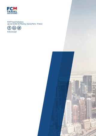 FCM Travel Solutions
39 rue Godot de Mauroy, 75009 Paris - France
fr.fcm.travel
 