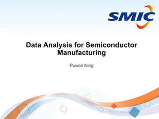 Data Analysis for Semiconductor Manufacturing | PPT