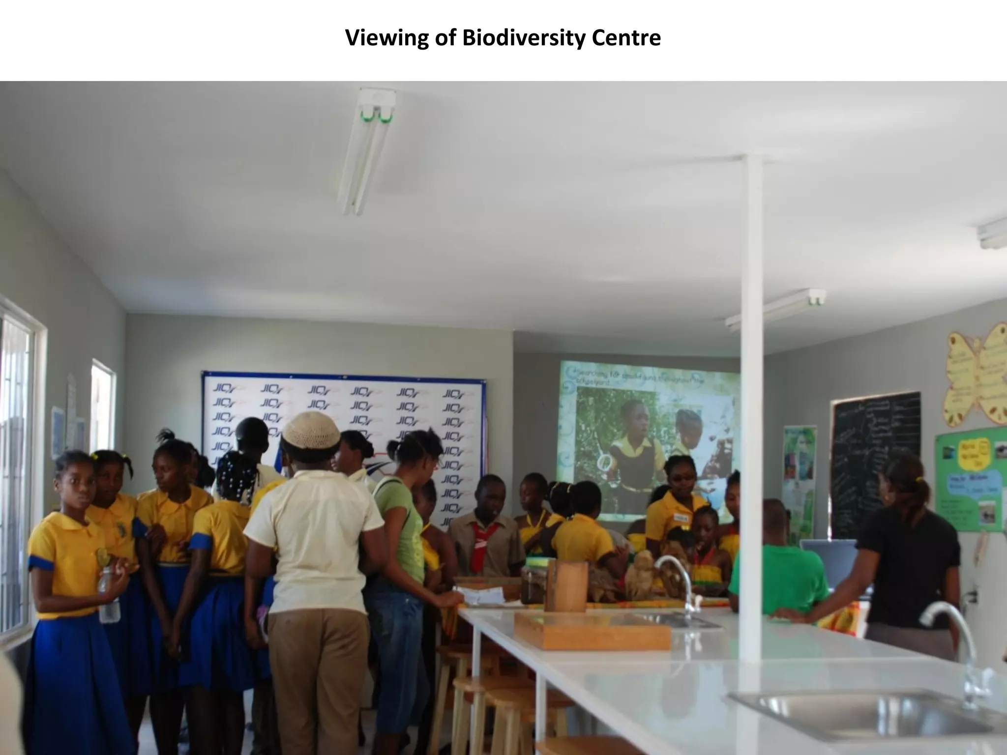 Viewing of Biodiversity Centre
 
