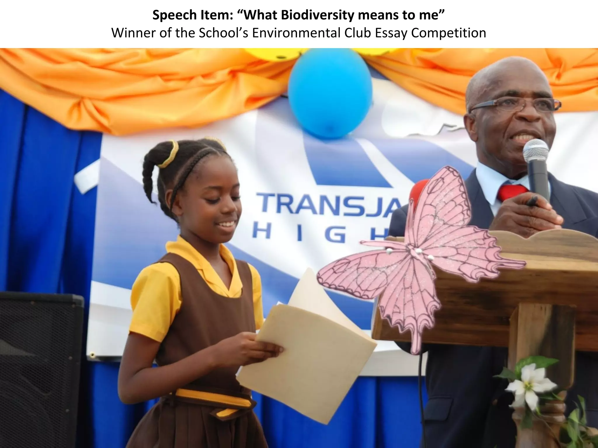 Speech Item: “What Biodiversity means to me”
Winner of the School’s Environmental Club Essay Competition
 