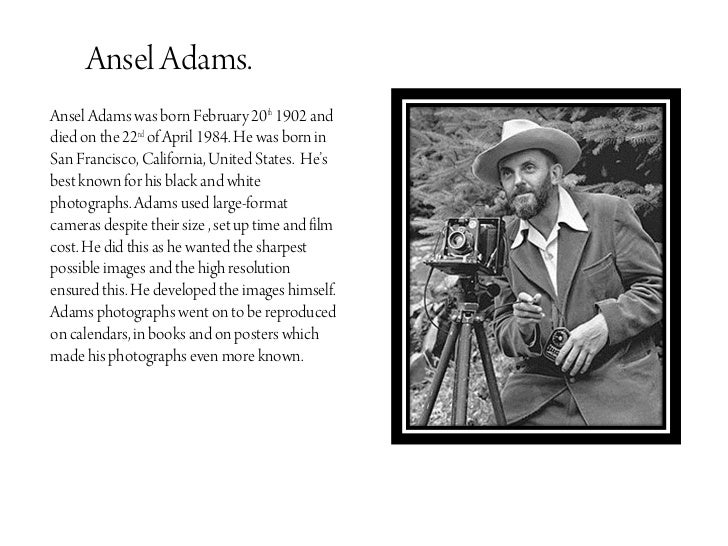 Ansel helped to establish the first department of photography at a museum at the Museum of Modern Art in New York Alan Ross Photography