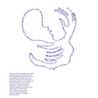 L'épopée prend une holographie de l'ensemble
Des connaissances à un moment donné. Les
Musiciens prévoient et parlent du prévisible.
Sa réversibilité: des hommes. Des choses
M'avaient contrarié. J'avais tenté: les noyer
Dans le silence. Dieu et la vie n'attendent pas.
Intensités compactes. Certains ont reçu
Le faire-part. Certains y ont répondu,
D'autres pas. Compacifier. Il ne faut
surtout Pas négliger le fait qu'il était à l'aise
Matériellement. A t-elle profité de
Moi? La danse, la terre, le blason,
l'amour. Vitraux. Éclatement des
frontières et des Limites. Ou plutôt:
aperception d'elles.
 