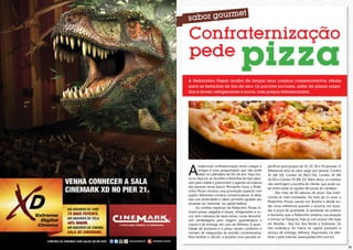 Confraternização
pede

pizza

A Pedacinho Pizzas acaba de lançar seus combos comemorativos, ideais
para as festinhas de fim de ano. Os pacotes incluem, além de pizzas salgadas e doces, refrigerantes e sucos, com preços diferenciados.

A

tradicional confraternização entre colegas e
amigos é uma programação que não pode
faltar no calendário de fim de ano. Faça chuva ou faça sol, as reuniões e festinhas do tipo pipocam pela cidade e preenchem a agenda da maioria
das pessoas nessa época. Pensando nisso, a Pedacinho Pizzas montou uma promoção especial com
quatro diferentes combos comemorativos. A ideia,
que une praticidade e sabor, promete agradar aos
amantes da “redonda” na capital federal.
Os combos especiais da Pedacinho Pizzas incluem pizzas salgadas e doces, refrigerantes e sucos, sem cobrança de taxas extras, como descartáveis (embalagens para viagem, guardanapos e
copos) e de entrega, em caso de Delivery. A quantidade de produtos e o preço variam conforme o
número de integrantes da reunião comemorativa.
Para facilitar o cálculo, a pizzaria criou pacotes es24

pecíficos para grupos de 10, 20, 30 e 50 pessoas. O
diferencial está no valor pago por pessoa: Combo
10 (R$ 19), Combo 20 (R$17,50), Combo 30 (R$
16,50) e Combo 50 (R$ 15). Além disso, os combos
não restringem a escolha do cliente, que pode optar entre todas as opções de pizzas do cardápio.
São mais de 40 sabores de pizza. Das tradicionais às mais inusitadas. Há mais de 21 anos, a
Pedacinho Pizzas nasceu em Brasília e desde então virou referência quando o assunto em questão é pizza de qualidade. A satisfação do público
é tamanha, que o Pedacinho ampliou sua atuação
e tornou-se franquia, hoje já com possui três lojas
em Brasília - Asa Sul, Asa Norte e Sudoeste. Os
três endereços da marca na capital possuem o
serviço de entrega, delivery, disponíveis via telefone e pela internet (www.pedacinho.com.br).
25

 