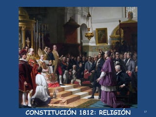 17
CONSTITUCIÓN 1812: RELIGIÓN