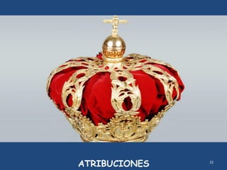 22
ATRIBUCIONES