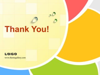 Thank You!

L/O/G/O
www.themegallery.com
 