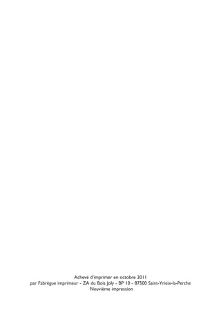 Achevé d’imprimer en octobre 2011
par Fabrègue imprimeur - ZA du Bois Joly - BP 10 - 87500 Saint-Yrieix-la-Perche
250-09187-L sante_mangeant_23sept:250-09187-L sante_mangeant_ 19/08/10 15:42 Page 128
Neuvième impression
 