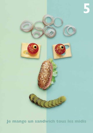 Je mange un sandwich tous les midis
5
250-09187-L sante_mangeant_23sept:250-09187-L sante_mangeant_ 1/10/09 11:00 Page 37
 